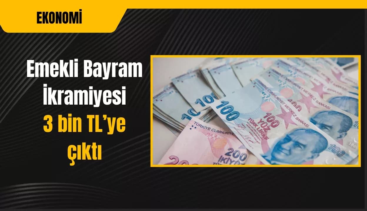 Emekli bayram ikramiyesi 3 bin TL'ye çıktı! Karar Resmi Gazete'de yayımlandı