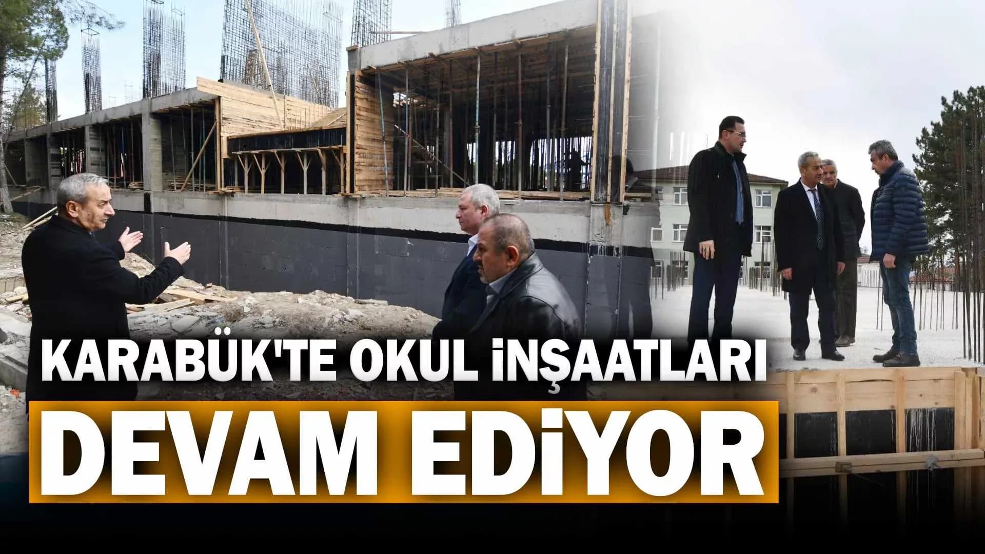 Karabük'te Okul İnşaatları Devam Ediyor