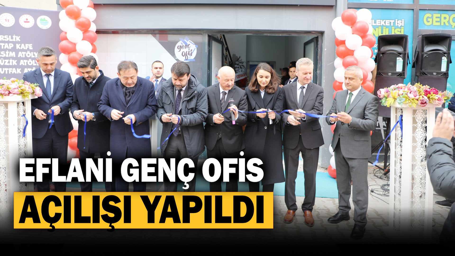 Eflani'de Genç Ofis Hizmete Açıldı