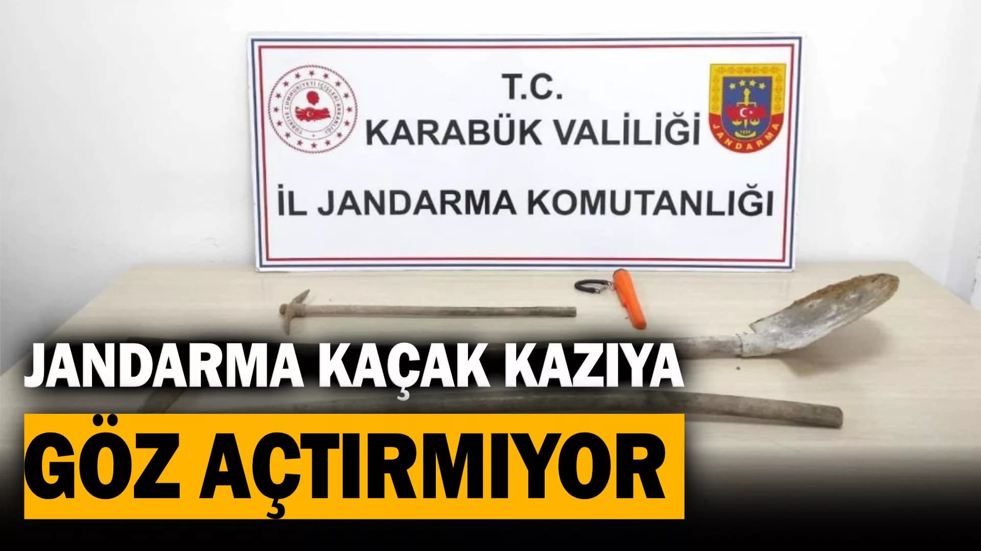 Jandarma kaçak kazı yapanlara göz açtırmıyor