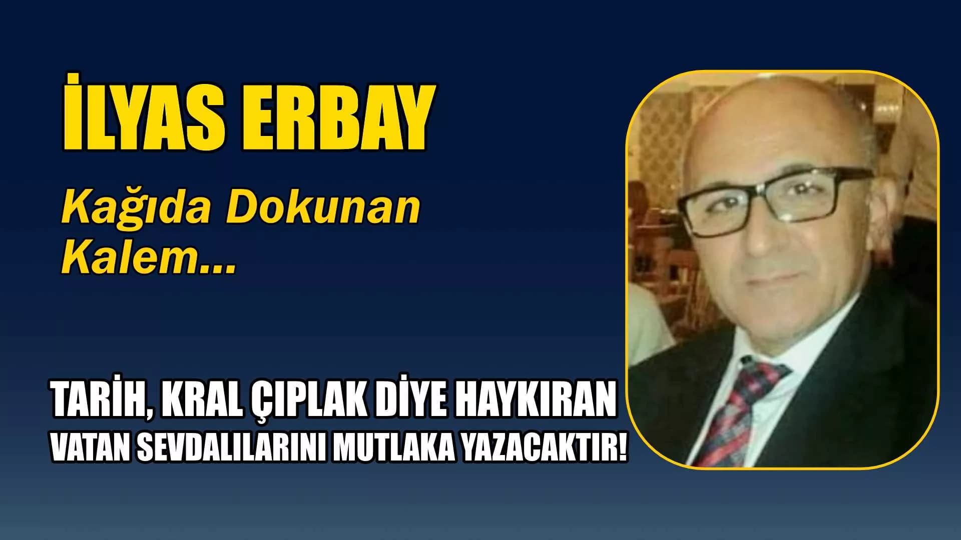 TARİH, KRAL ÇIPLAK DİYE HAYKIRAN VATAN SEVDALILARINI MUTLAKA YAZACAKTIR!