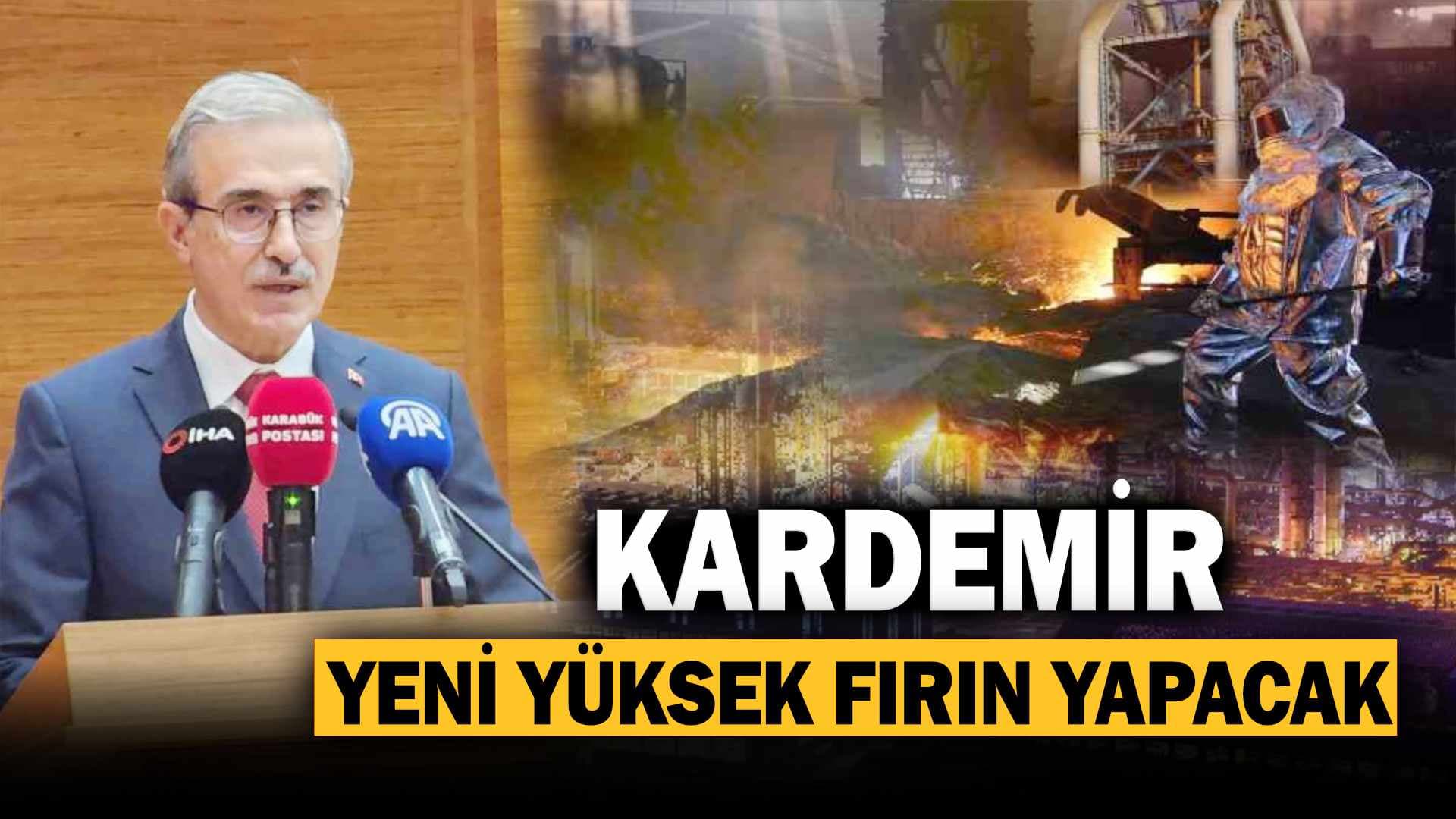 KARDEMİR, Yeni Yüksek Fırın Yapacak