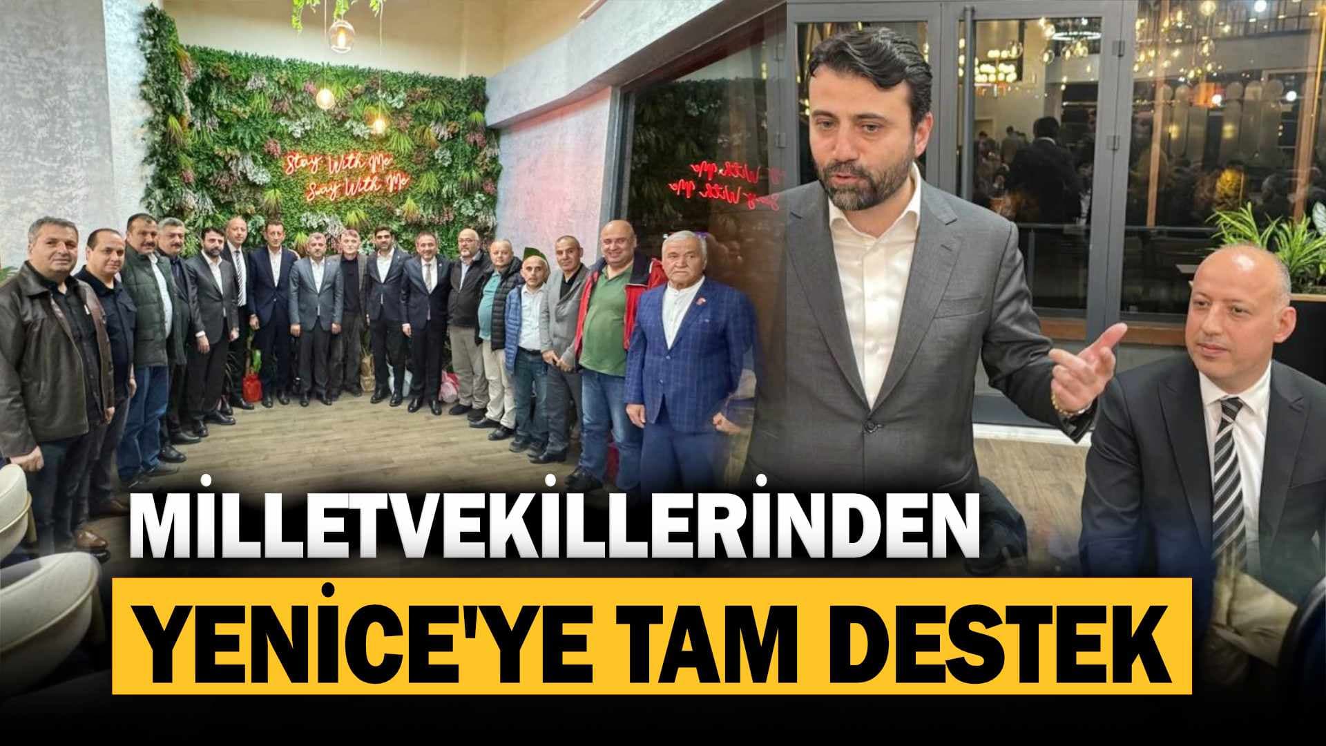 Milletvekillerinden Yenice’ye tam destek