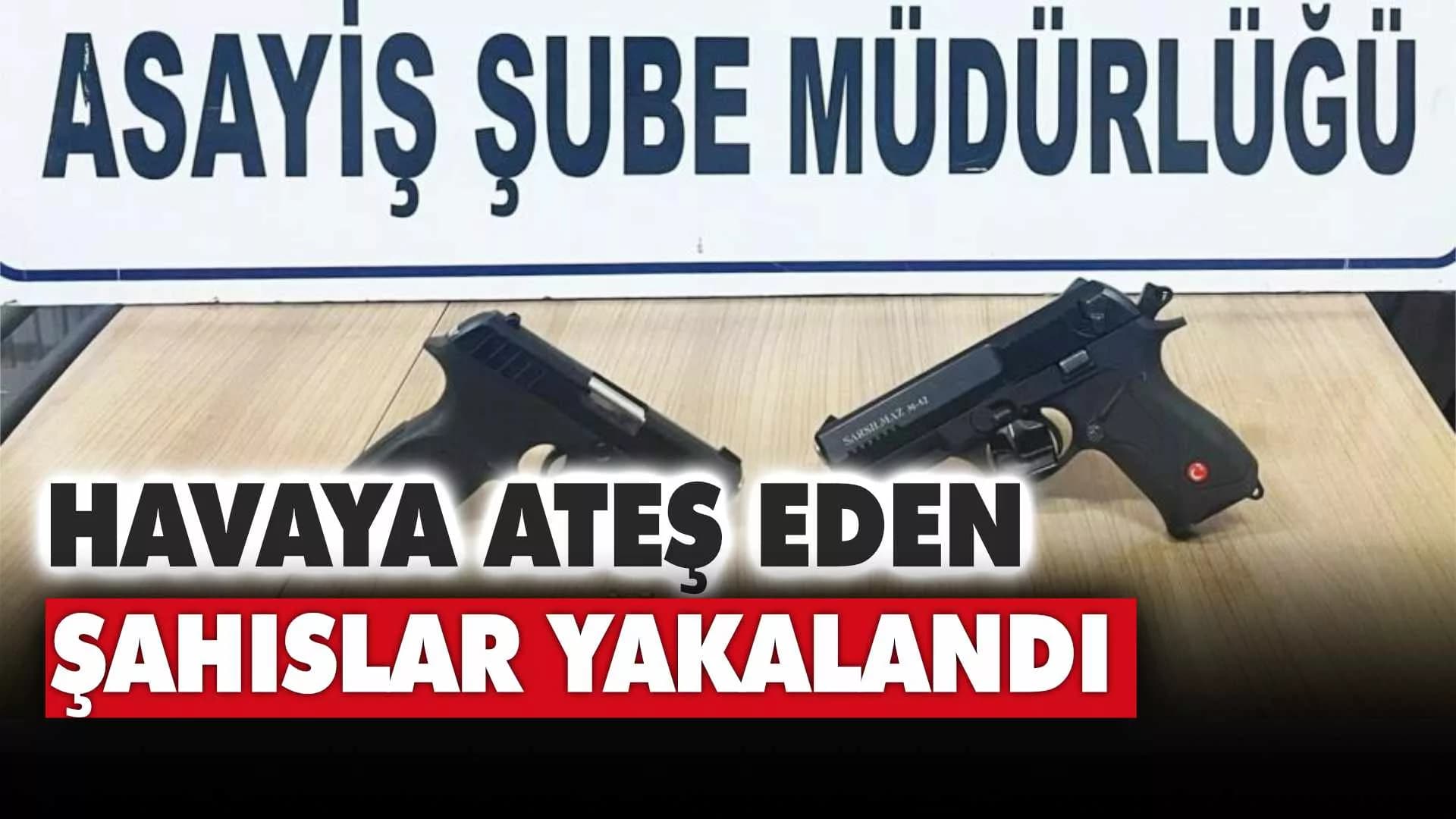 Karabük'te silahla havaya ateş eden şahıslar yakalandı