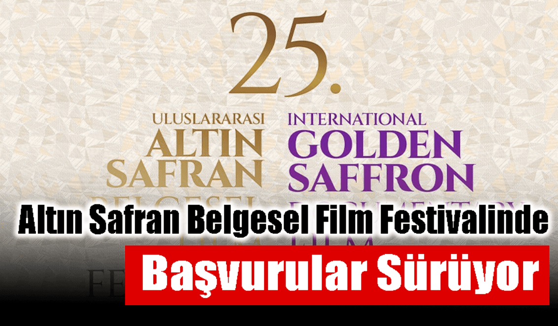 Altın Safran Belgesel Film Festivalinde yarışmalara başvurular sürüyor