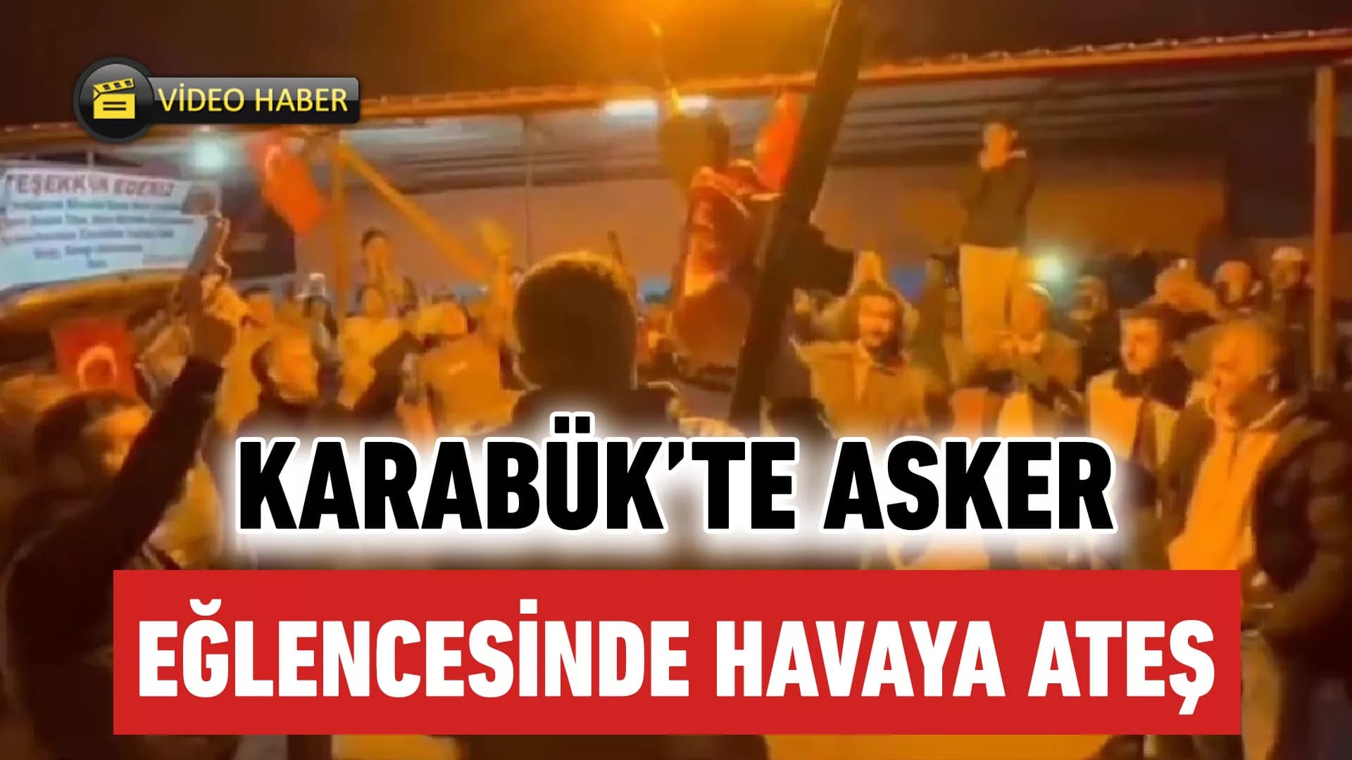 Karabük'te Asker Eğlencesinde Havaya Ateş Açtılar