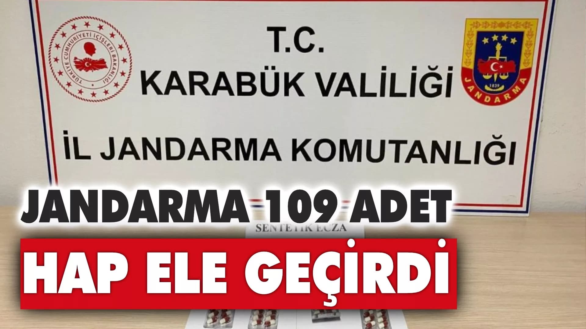 Jandarma 109 adet hap ele geçirdi