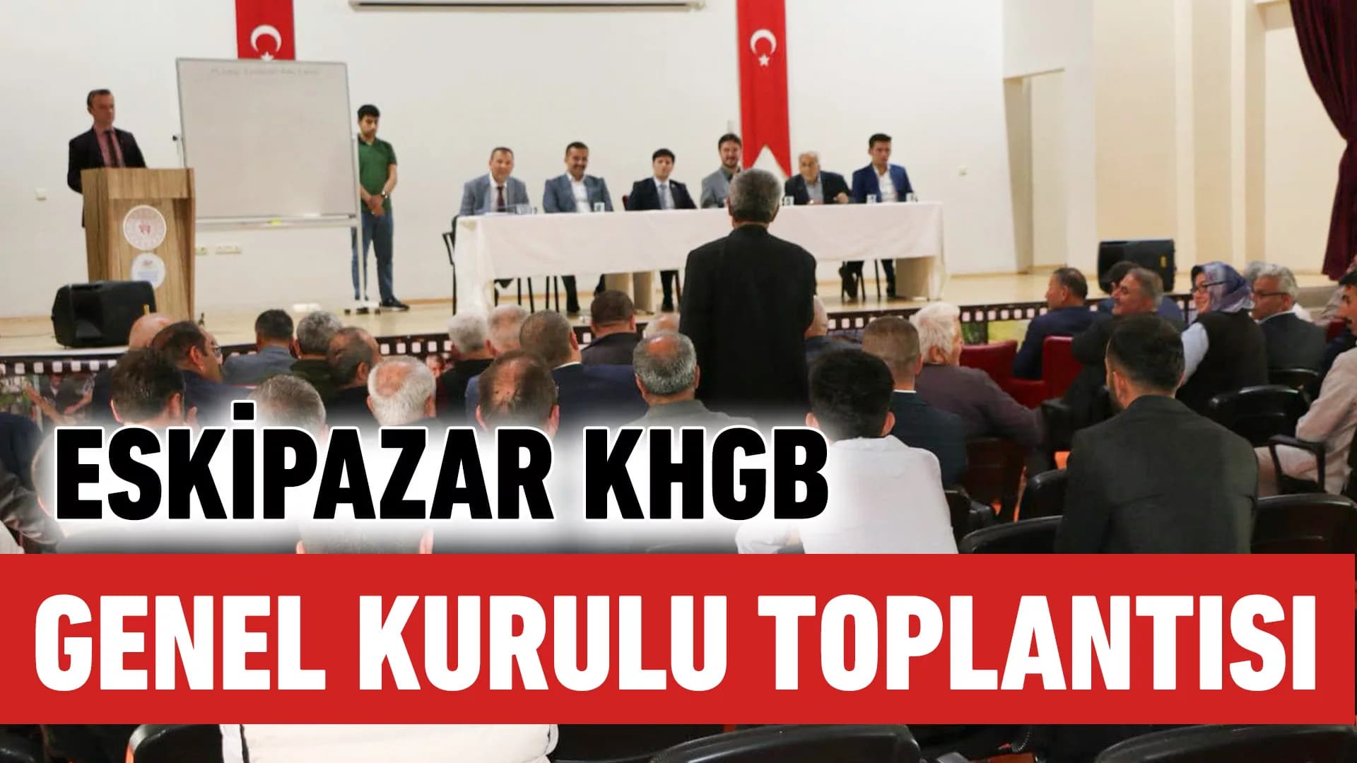 Eskipazar KHGB Genel Kurulu Yapıldı