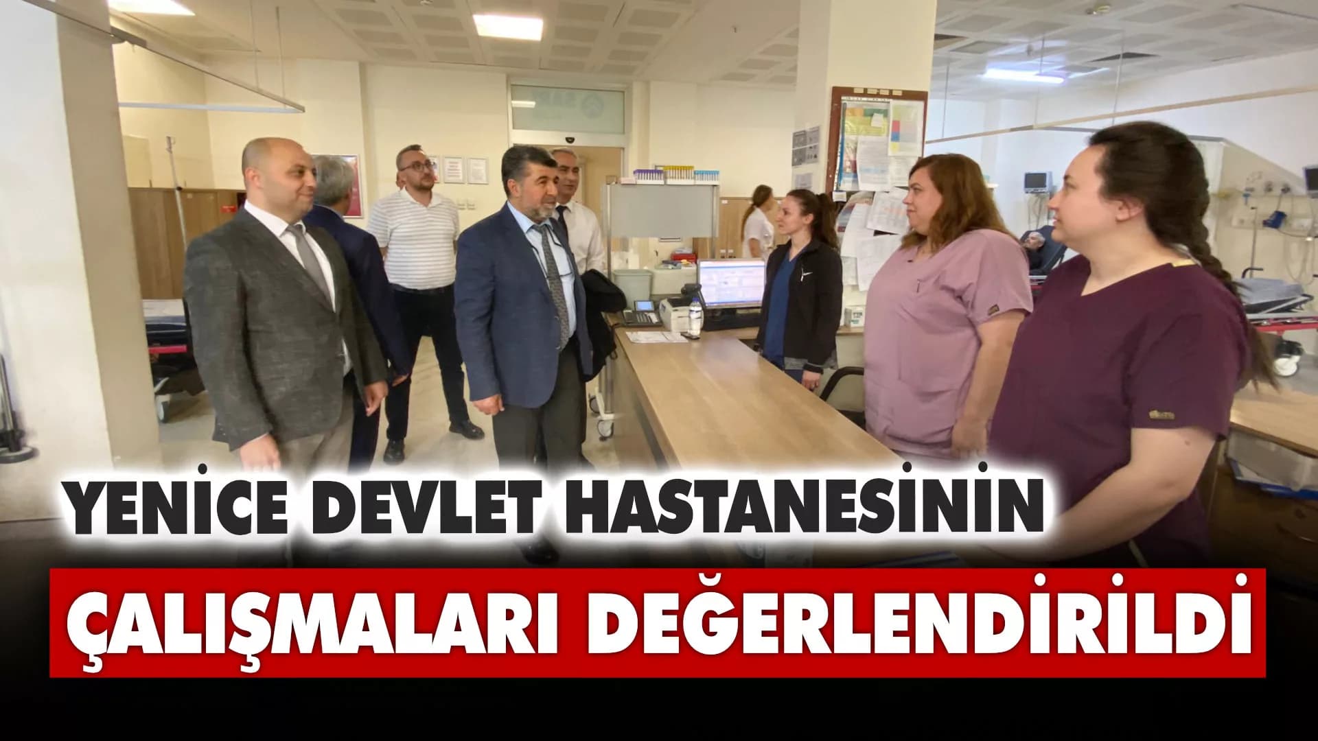 Yenice Devlet Hastanesinin Çalışmaları Değerlendirildi