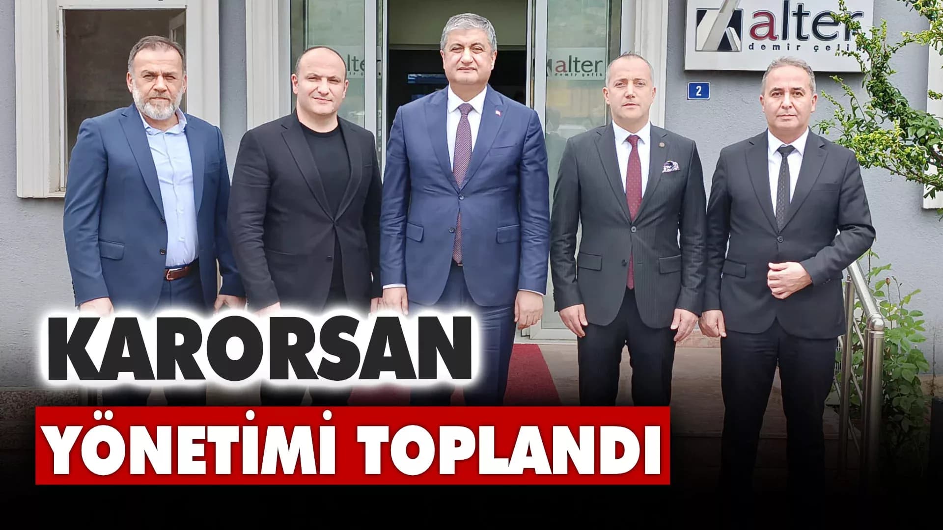 KARORSAN Yönetimi Toplandı