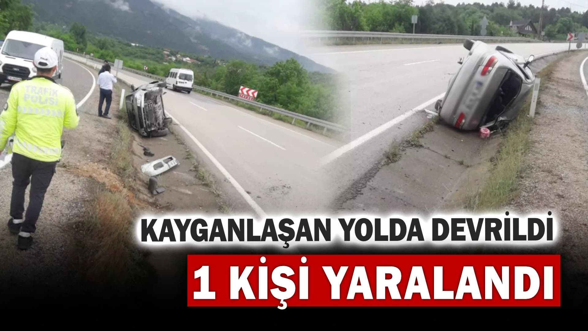 Otomobil kaygan yolda devrildi:1 yaralı