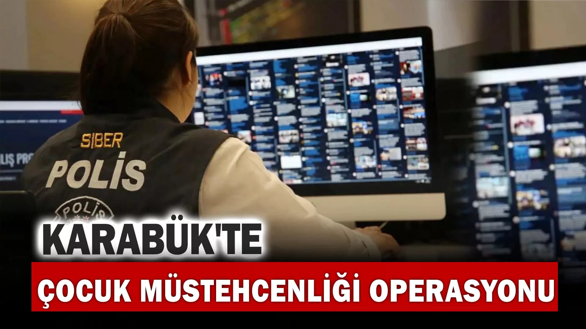 Karabük’te çocuk müstehcenliği operasyonu: 2 gözaltı