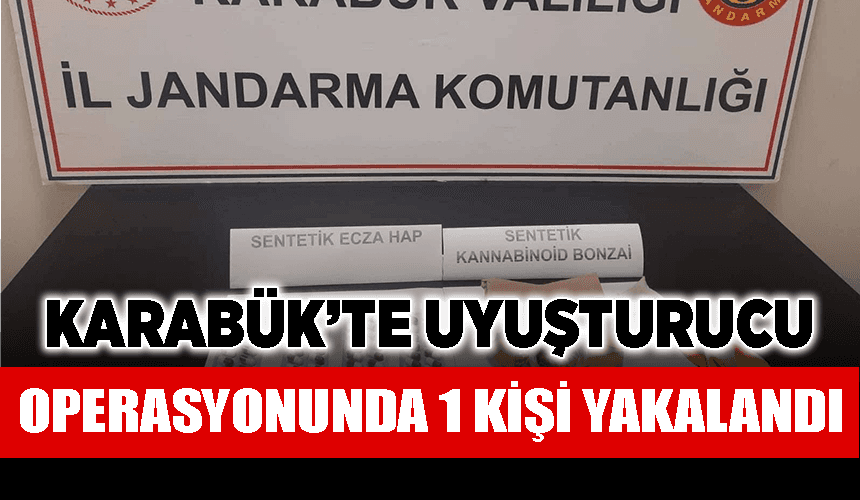 Karabük’te uyuşturucu operasyonu