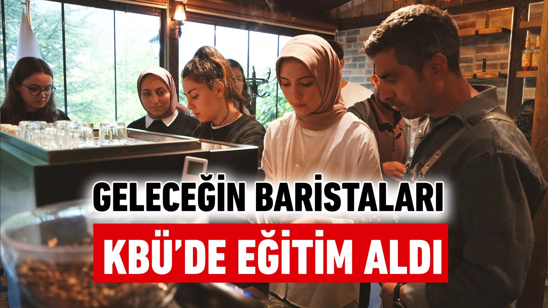 KBÜ’de “Temel Barista Eğitimi”