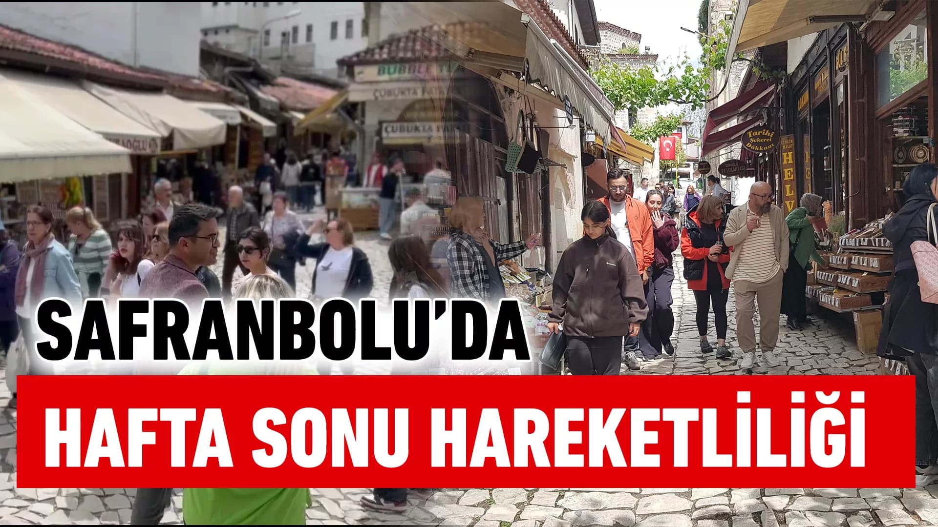 UNESCO ve Cittaslow kenti Safranbolu'da hafta sonu hareketliliği