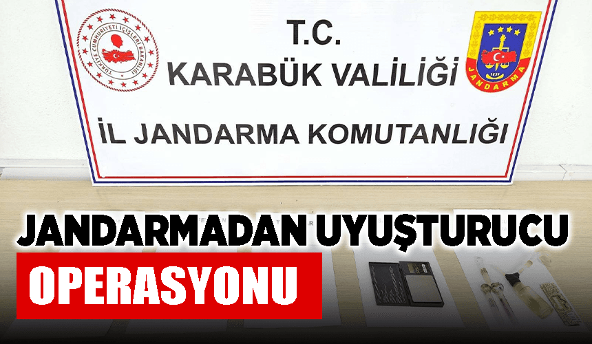 Jandarmadan uyuşturucu operasyonu