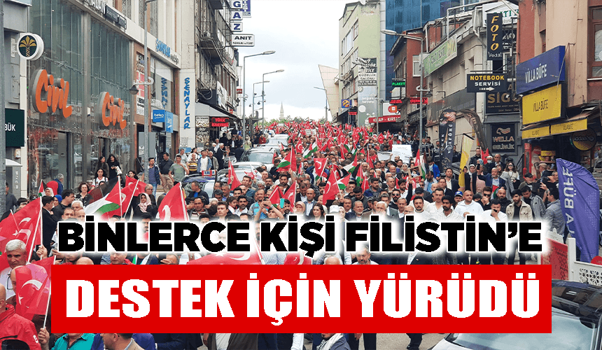 Binlerce kişi İsrail'e tepki, Filistin'e destek için yürüdü