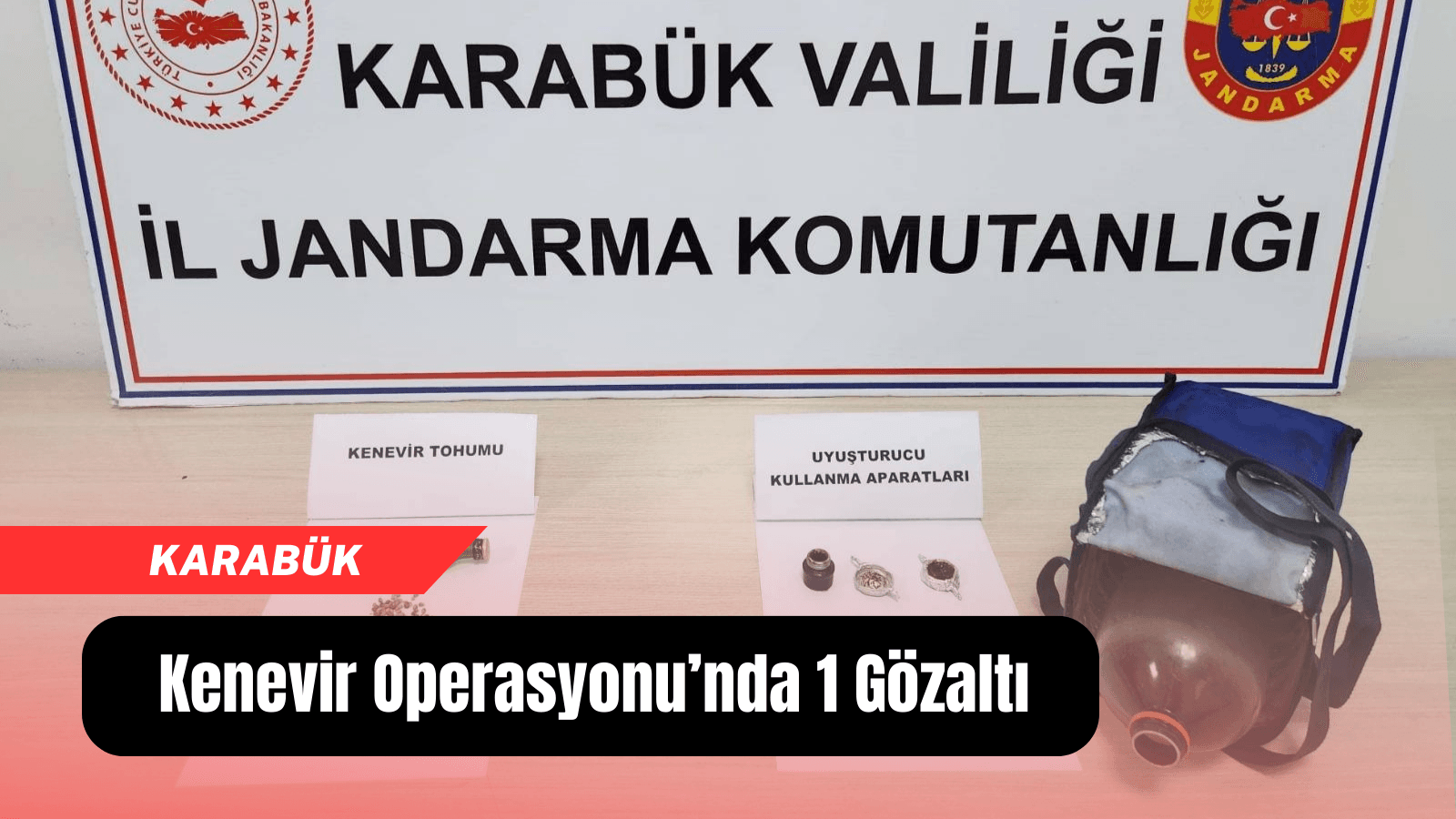 Karabük’te kenevir operasyonu