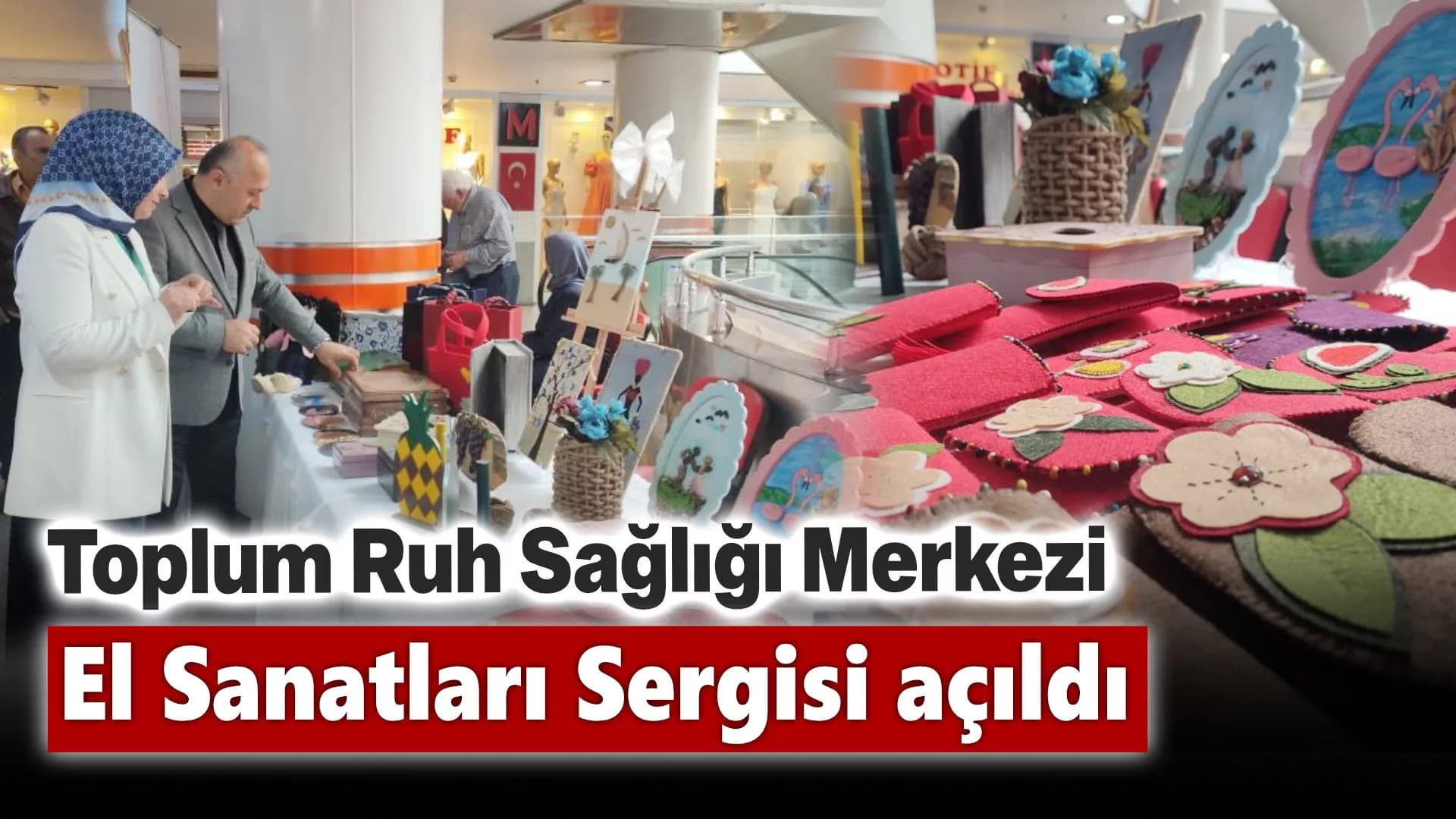 Karabük Toplum Ruh Sağlığı Merkezi El Sanatları Sergisi açıldı