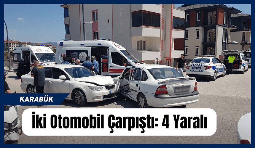 Karabük'te iki otomobil çarpıştı: 4 yaralı