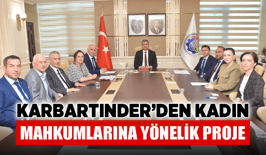 KARBARTINDER’den kadın mahkumlarına yönelik proje