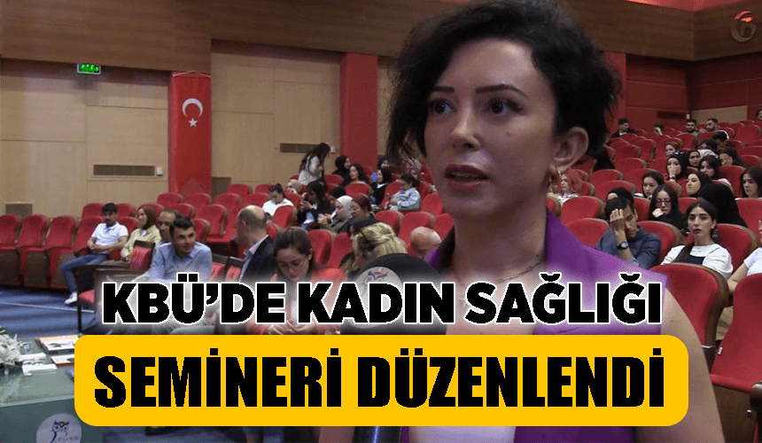 KBÜ’de “Pelvik Sağlık ve Kadın Sağlığında Fizyoterapi ve Rehabilitasyona Genel Bakış” semineri