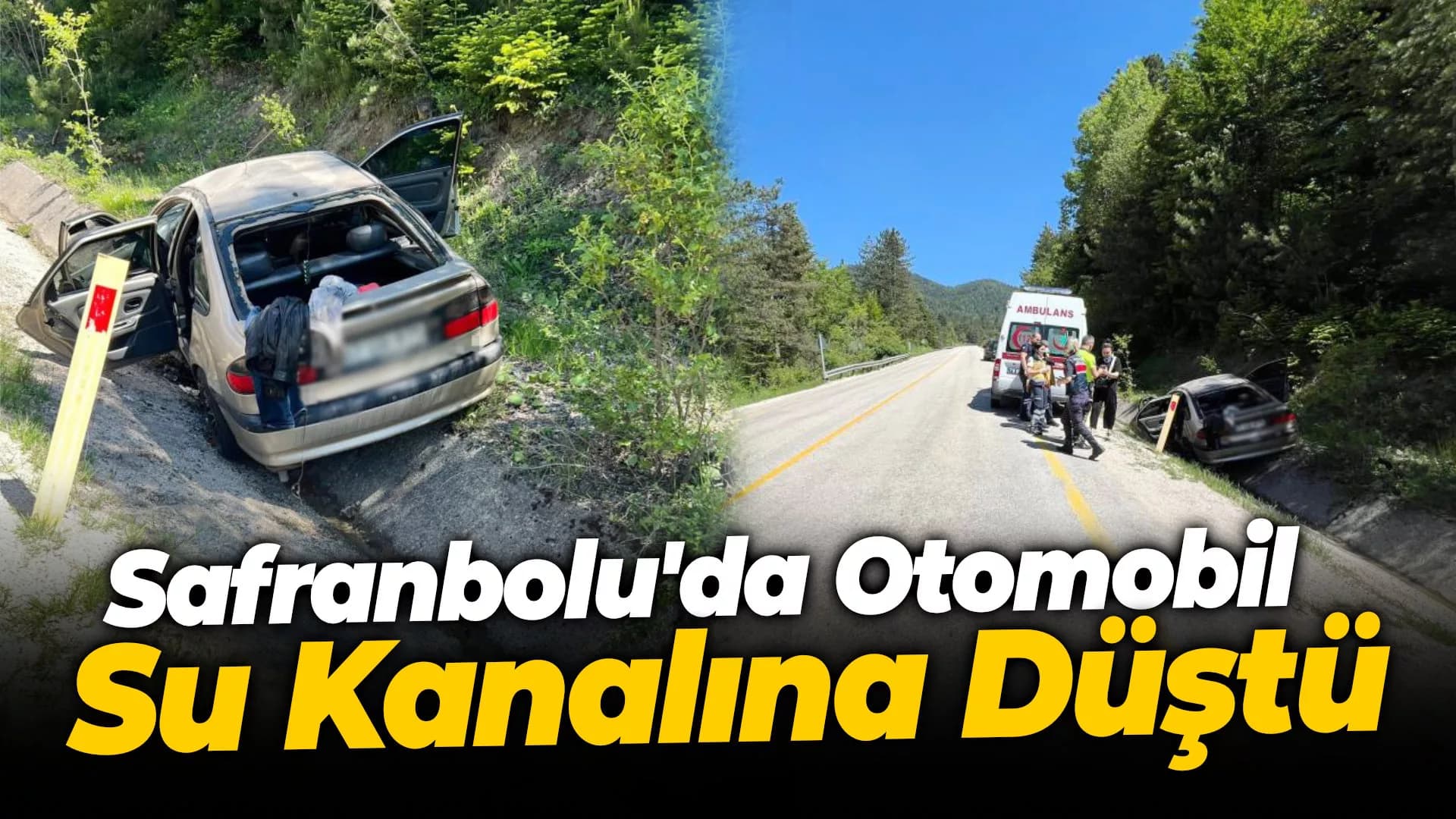 Karabük’te otomobil su kanalına düştü: 2 yaralı