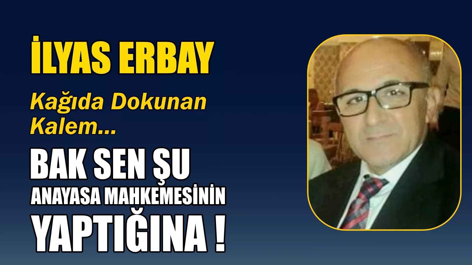 BAK SEN ŞU ANAYASA MAHKEMESİNİN YAPTIĞINA !