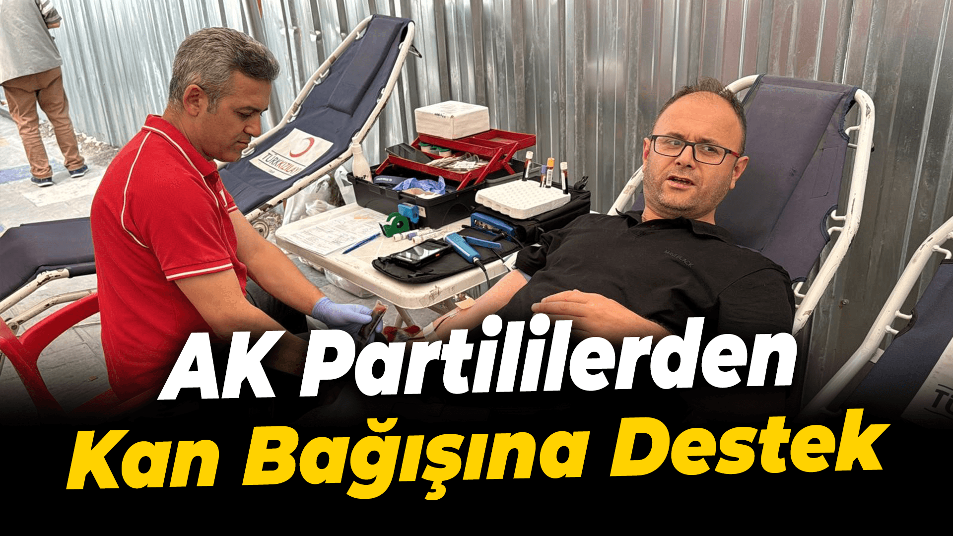AK Partililerden kan bağışına destek