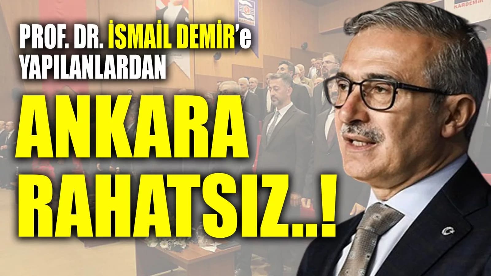 İsmail Demir'e Yapılanlar Ankara'yı Rahatsız Etti