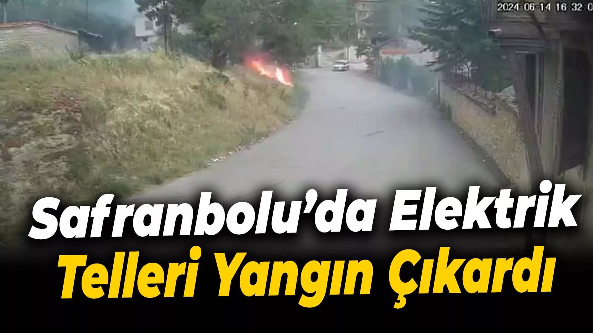 Safranbolu'da fırtınada kopan ve patlayan elektrik telleri yangın çıkardı