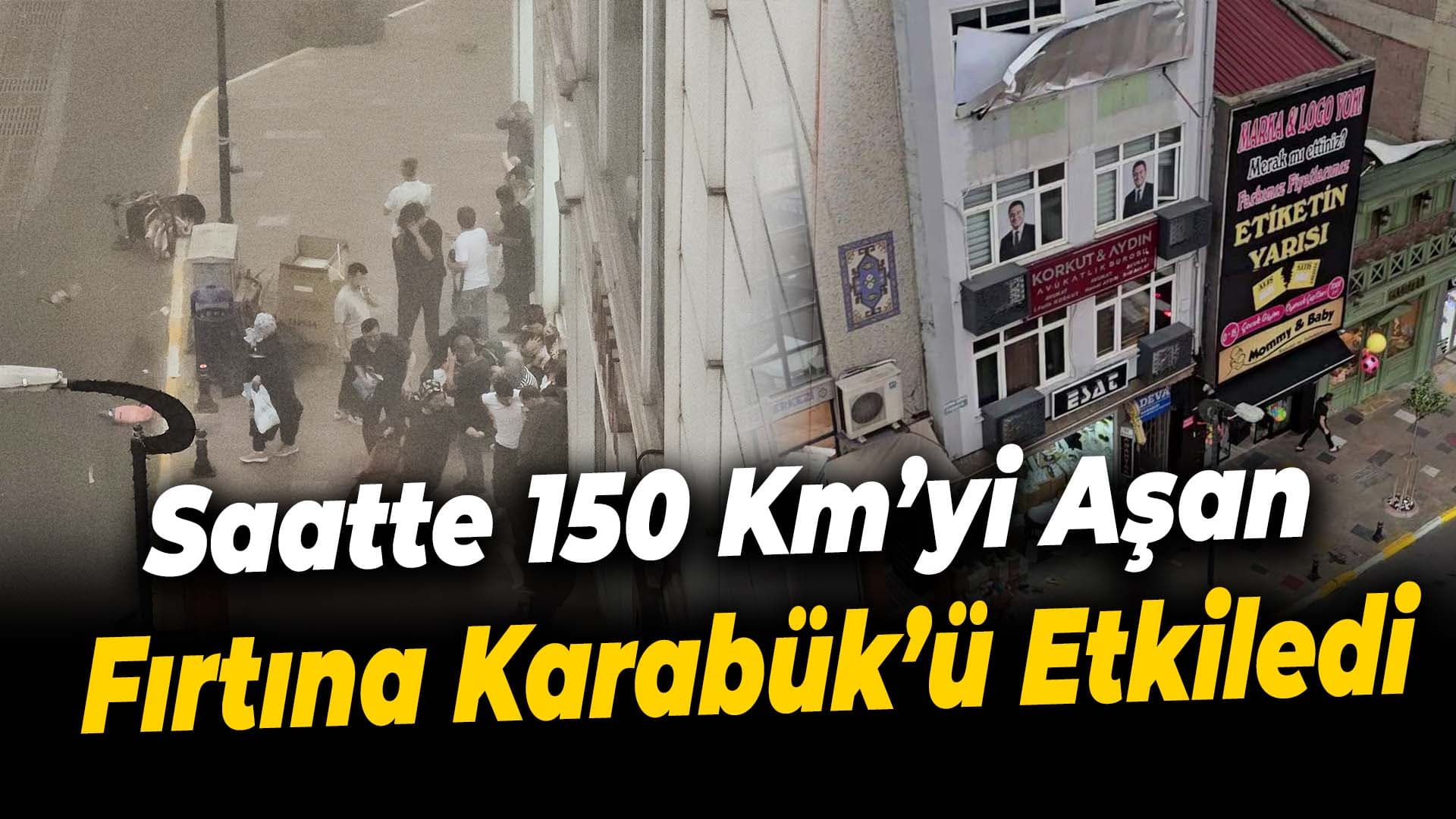 Karabük'te fırtına tabelaları yerinden söktü, vatandaşlar sığınacak yer aradı