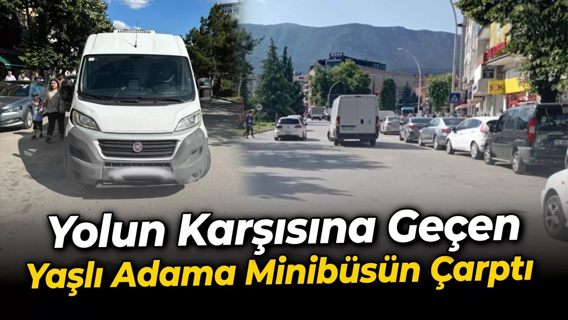 Yolun karşısına geçerken minibüsün çarptığı yaşlı adam ağır yaralandı
