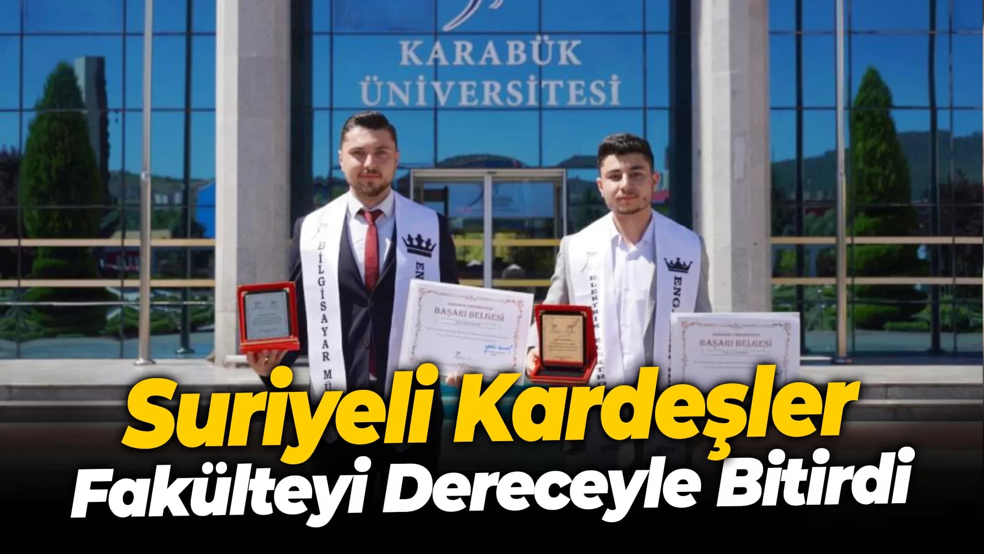 Suriyeli kardeşler mühendislik fakültesini dereceyle bitirdi