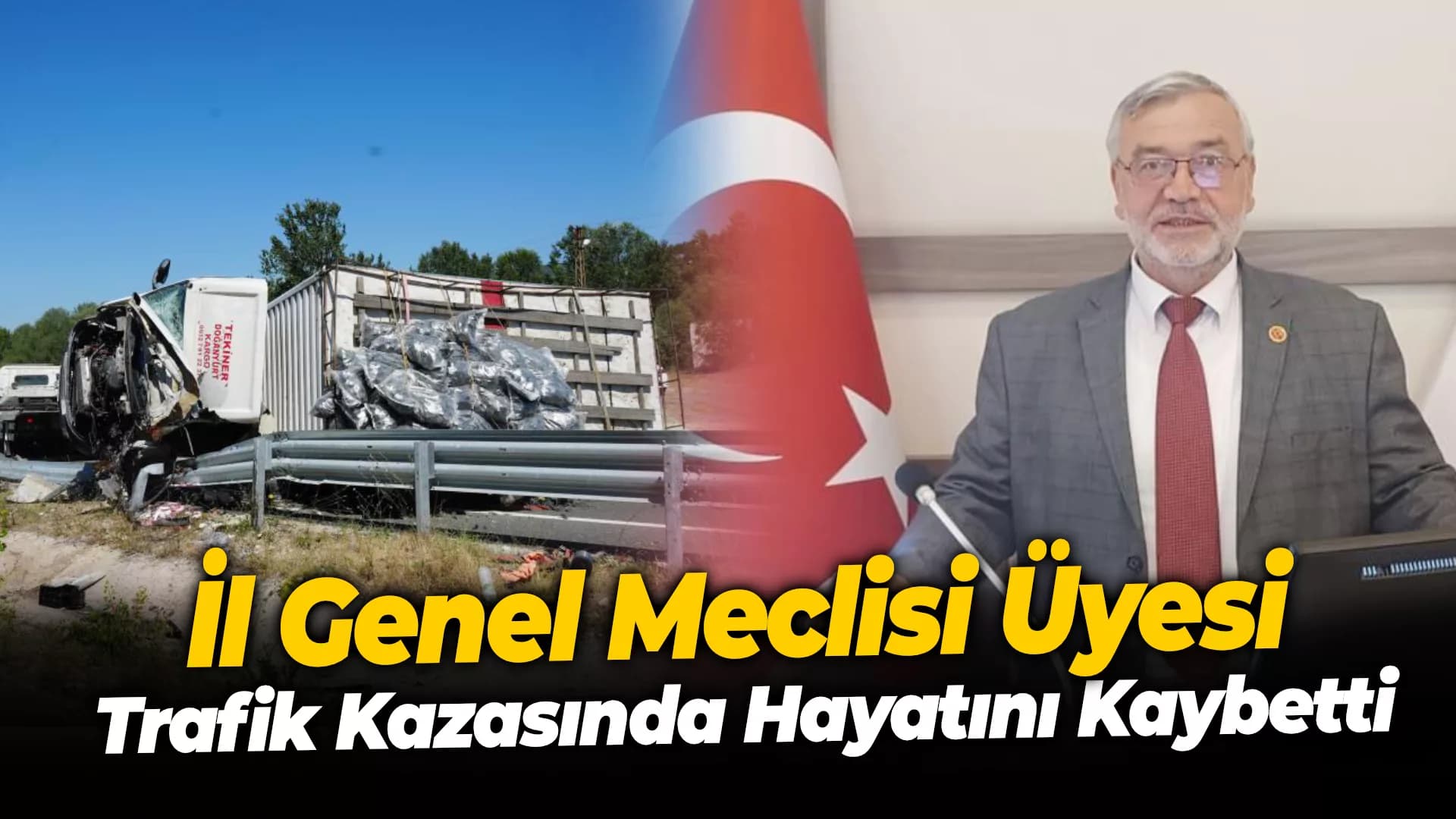 Meclis üyesi trafik kazasında hayatını kaybetti