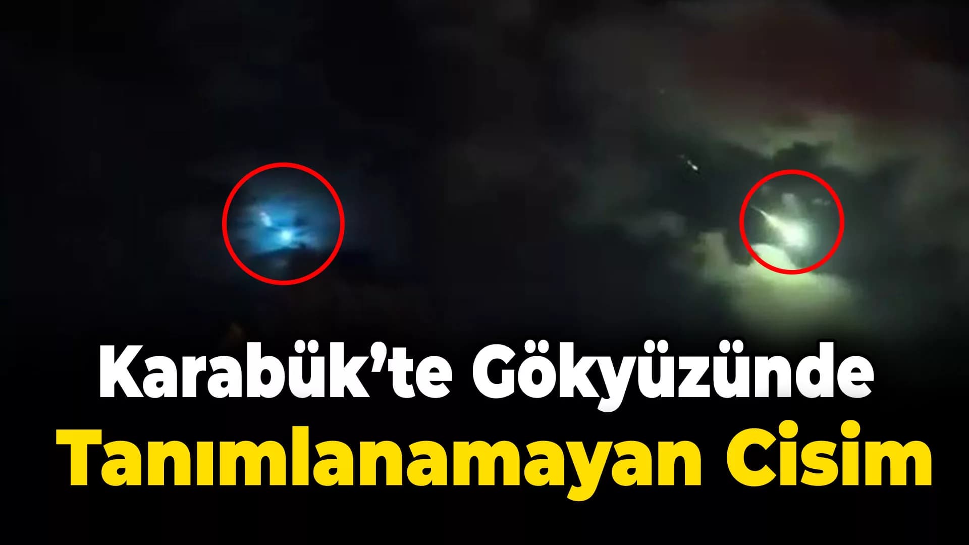 Karabük semalarında parlak bir cisim görüldü