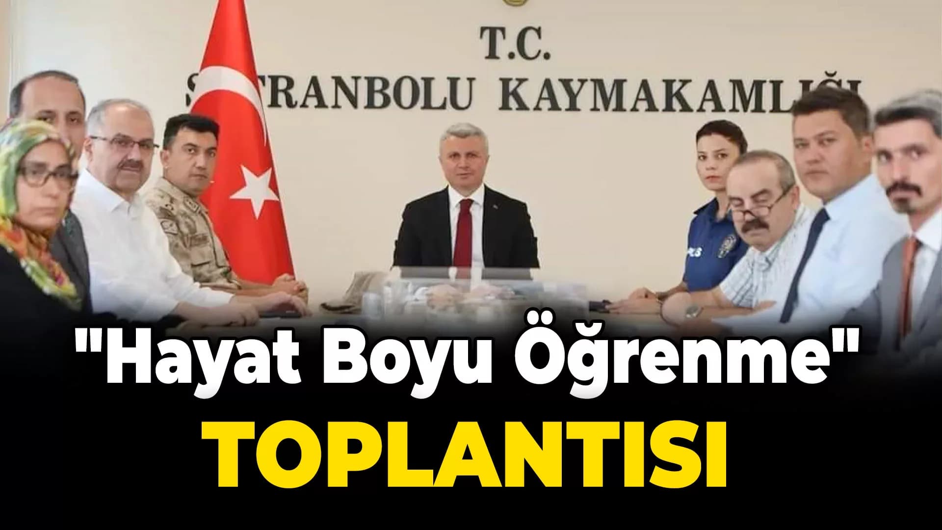 Safranbolu'da "Hayat Boyu Öğrenme" toplantısı