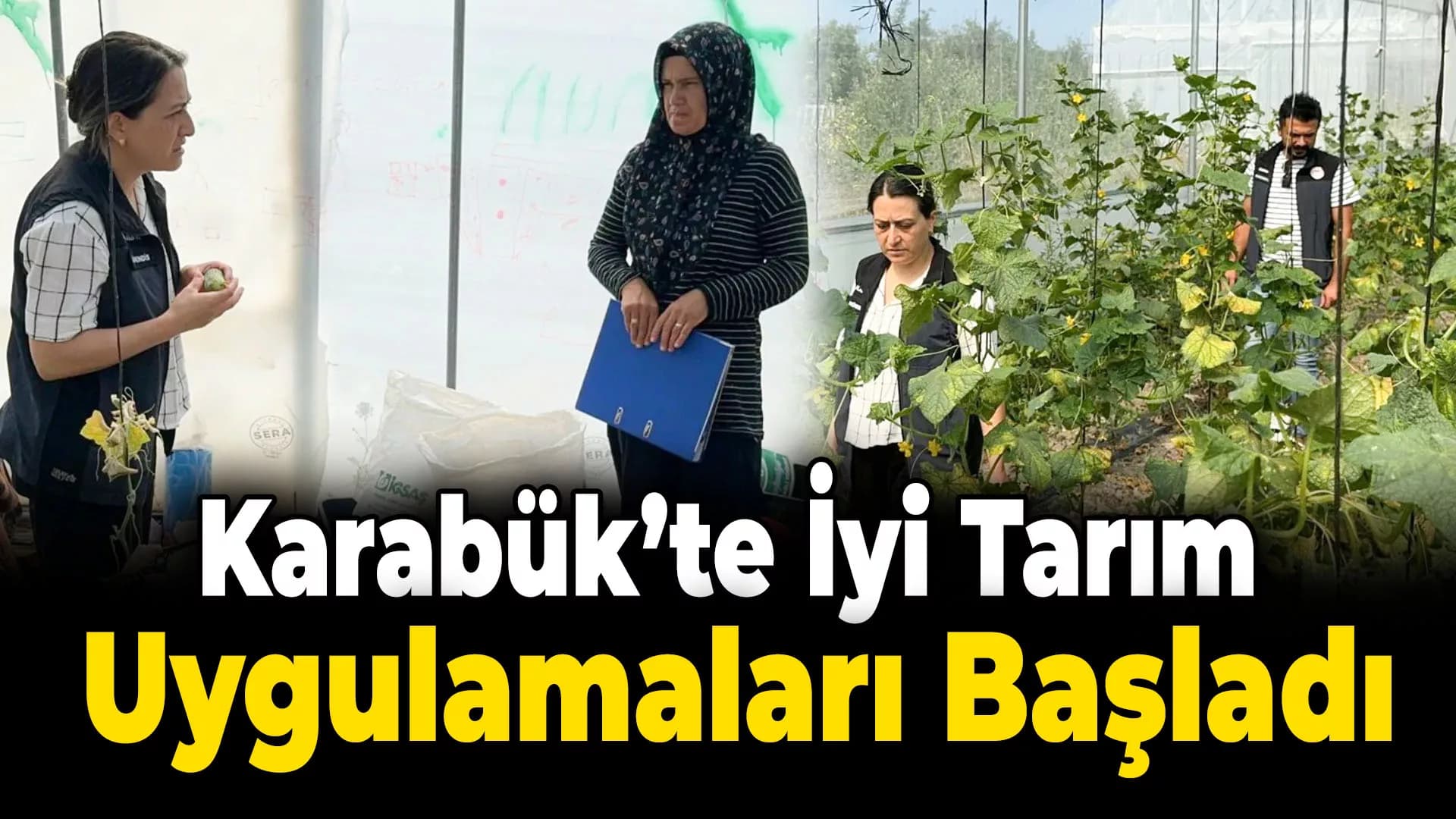 Karabük'te İyi Tarım Uygulamaları Çalışmaları