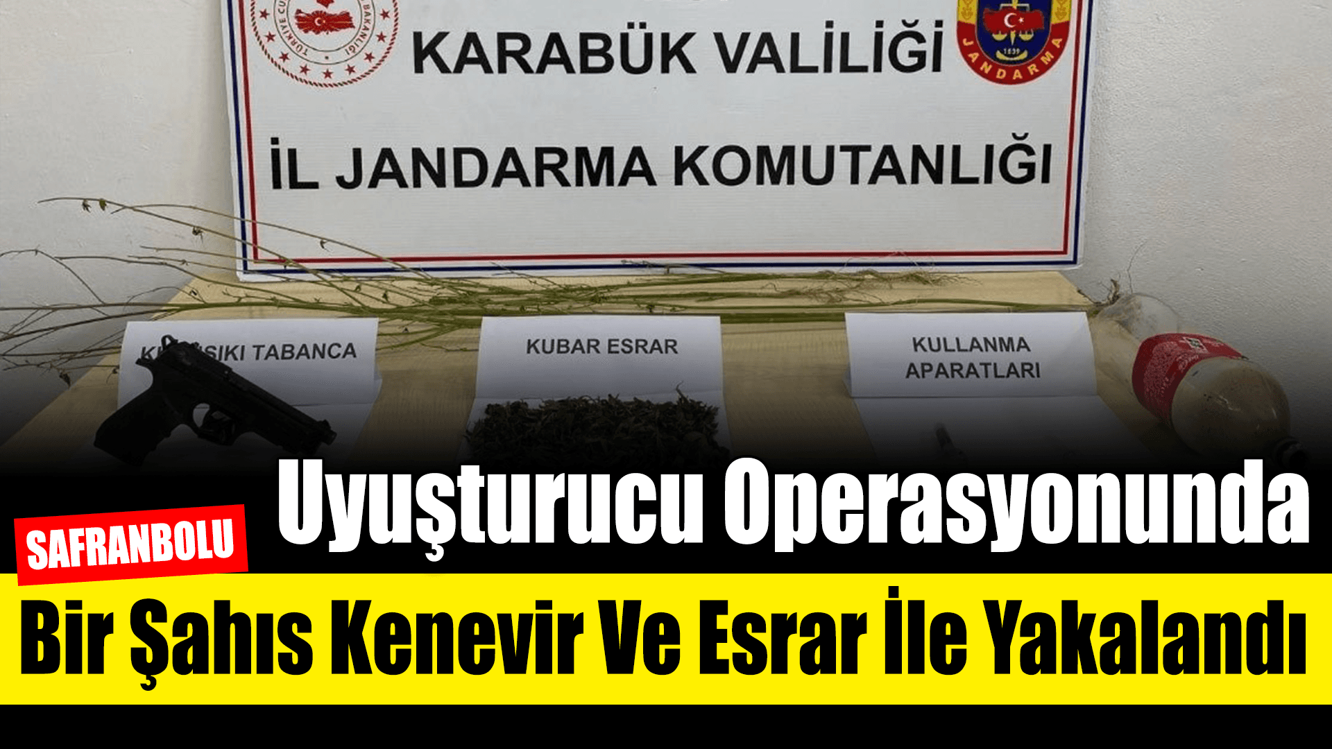 Bir şahıs kenevir ve esrar ile yakalandı