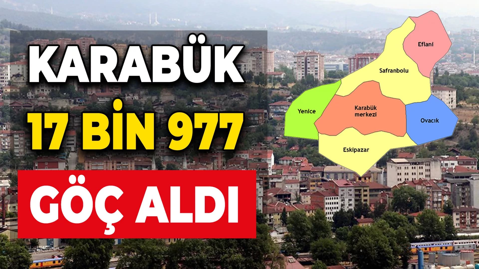 Karabük 2023 yılında 17 bin 977 göç aldı