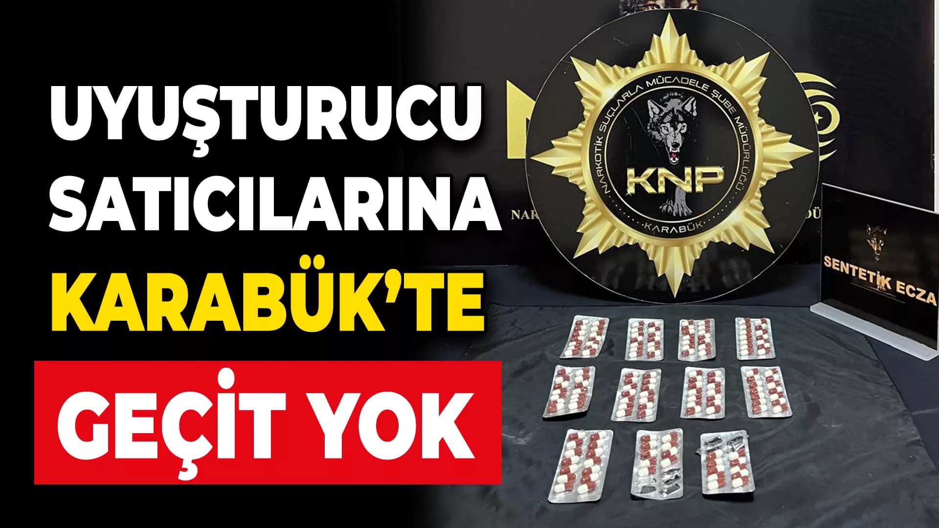 Emniyet uyuşturucu satıcılarına göz açtırmıyor
