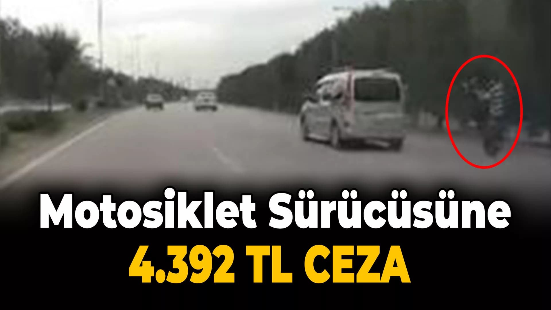 Trafiği Tehlikeye Atan Motosiklet Sürücüsüne 4.392 TL Ceza