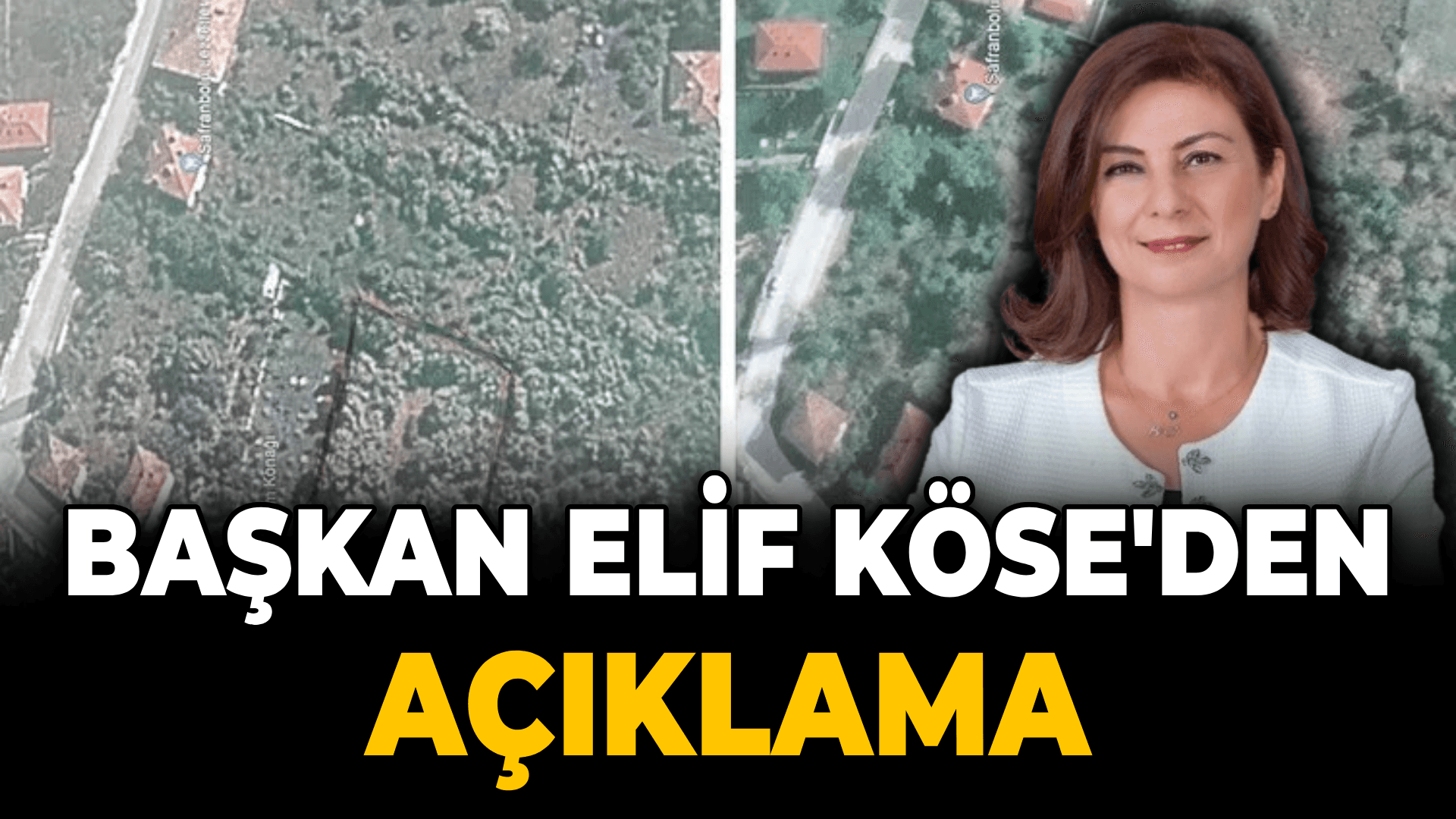 Safranbolu Belediye Başkanı Elif Köse’den 'Kaçak Villa' Haberlerine Erişim Engeli