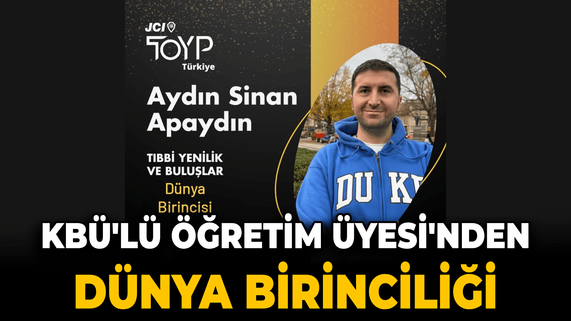 KBÜ'lü öğretim üyesi “Tıbbi Yenilik ve Buluşlar” alanında dünya birincisi oldu