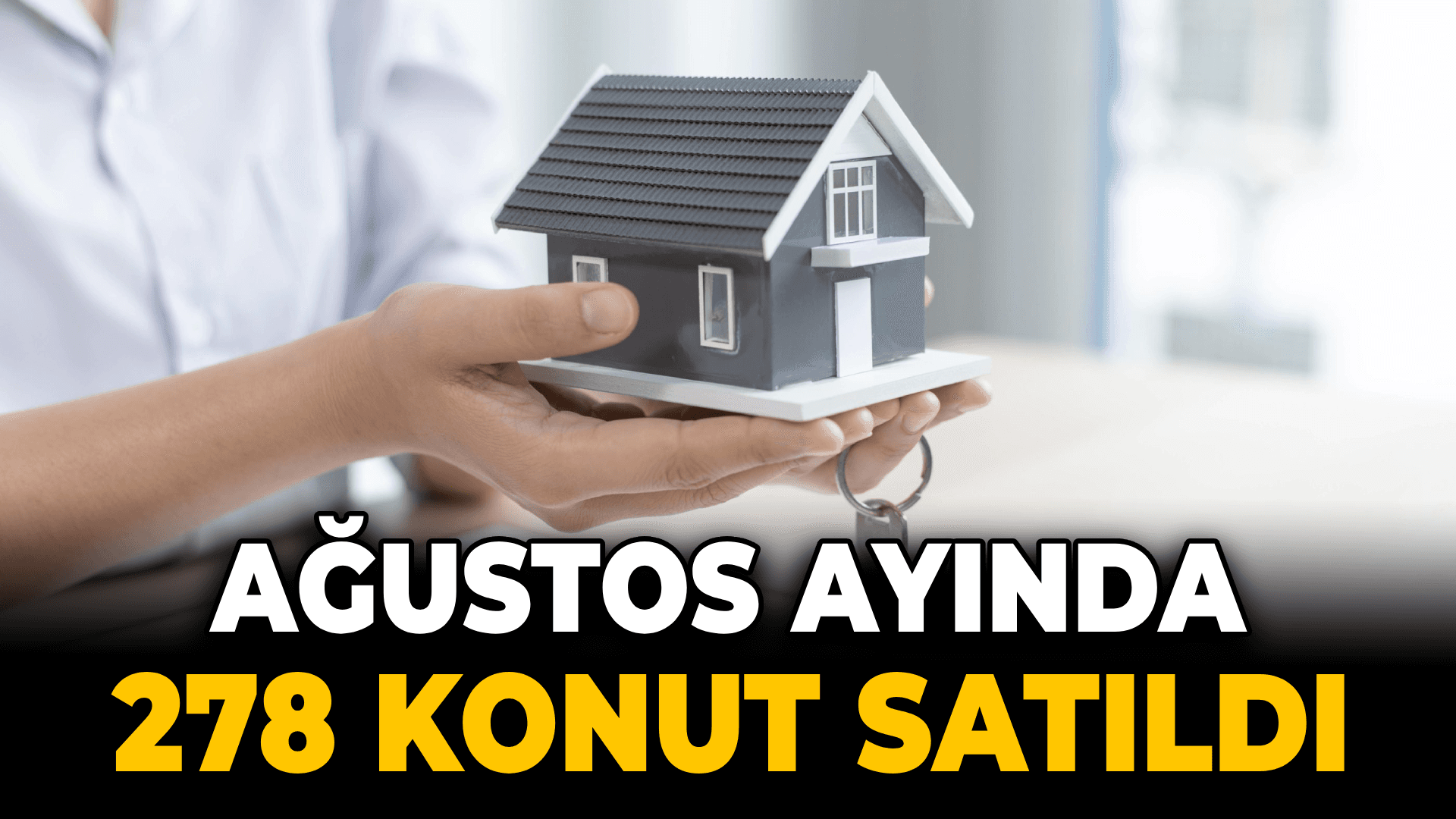 Karabük'te Ağustos ayında 278 konut satıldı
