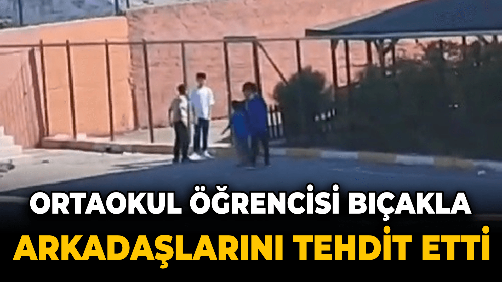 Karabük'te ortaokul öğrencisi bıçakla arkadaşlarını tehdit etti
