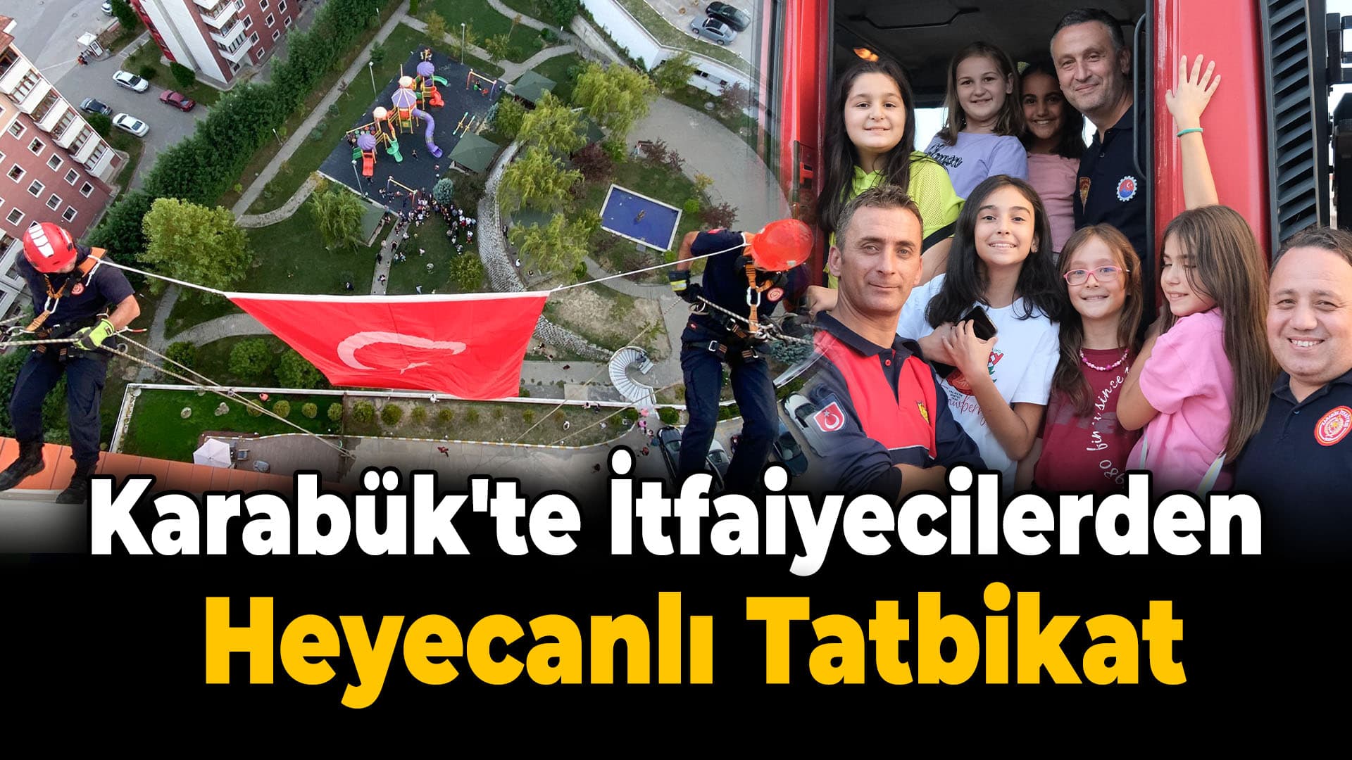 Karabük'te İtfaiye Ekiplerinden Nefes Kesen Tatbikat