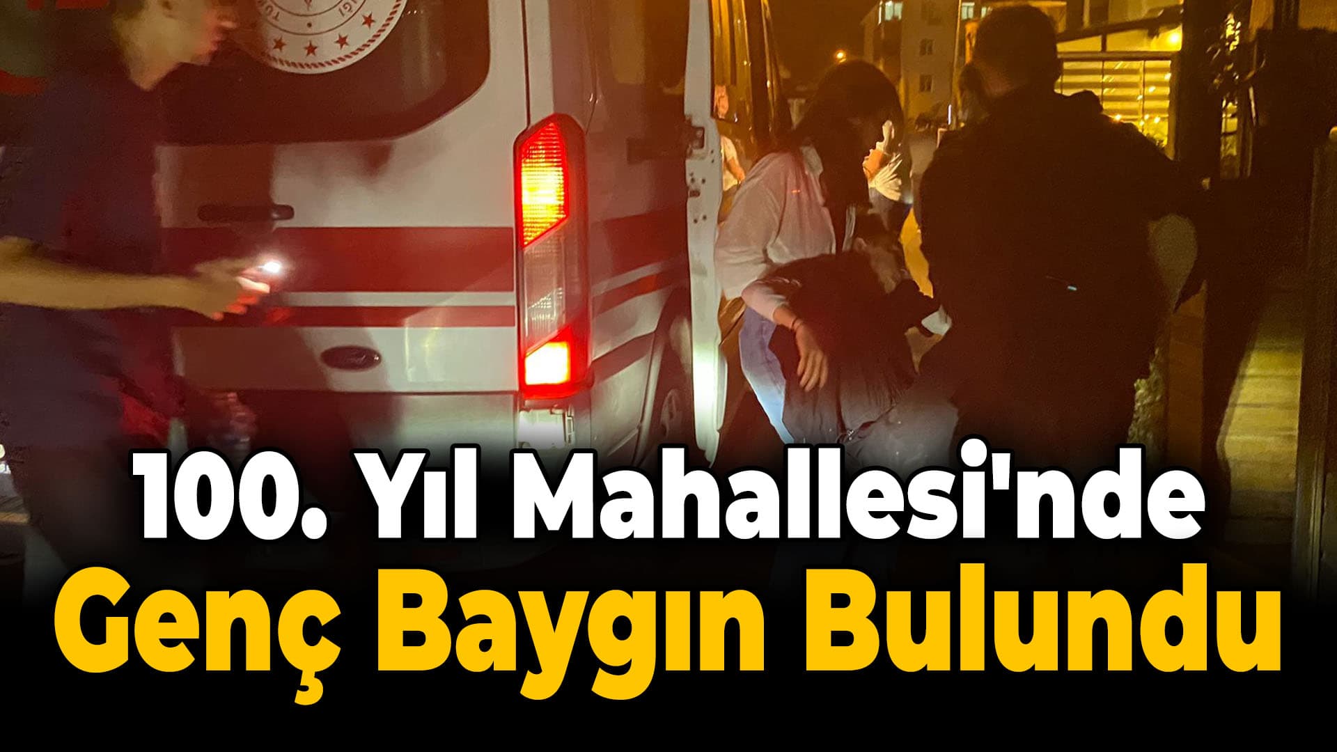 Karabük'te Genç Bayıldı, Ambulans Ekipleri Müdahale Etti