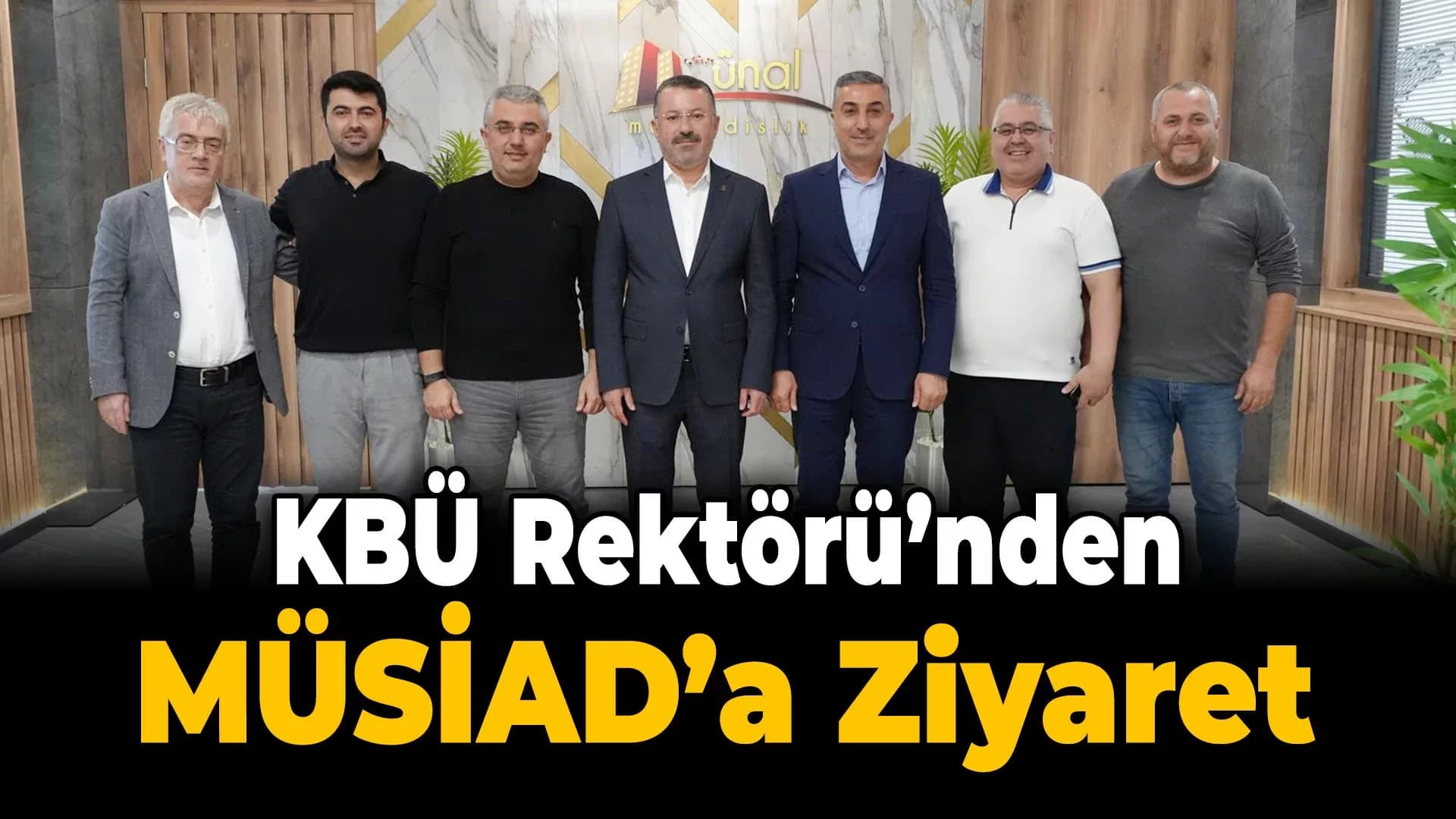 KBÜ Rektörü Kırışık MÜSİAD Karabük Başkanı Ünal ile Bir Araya Geldi