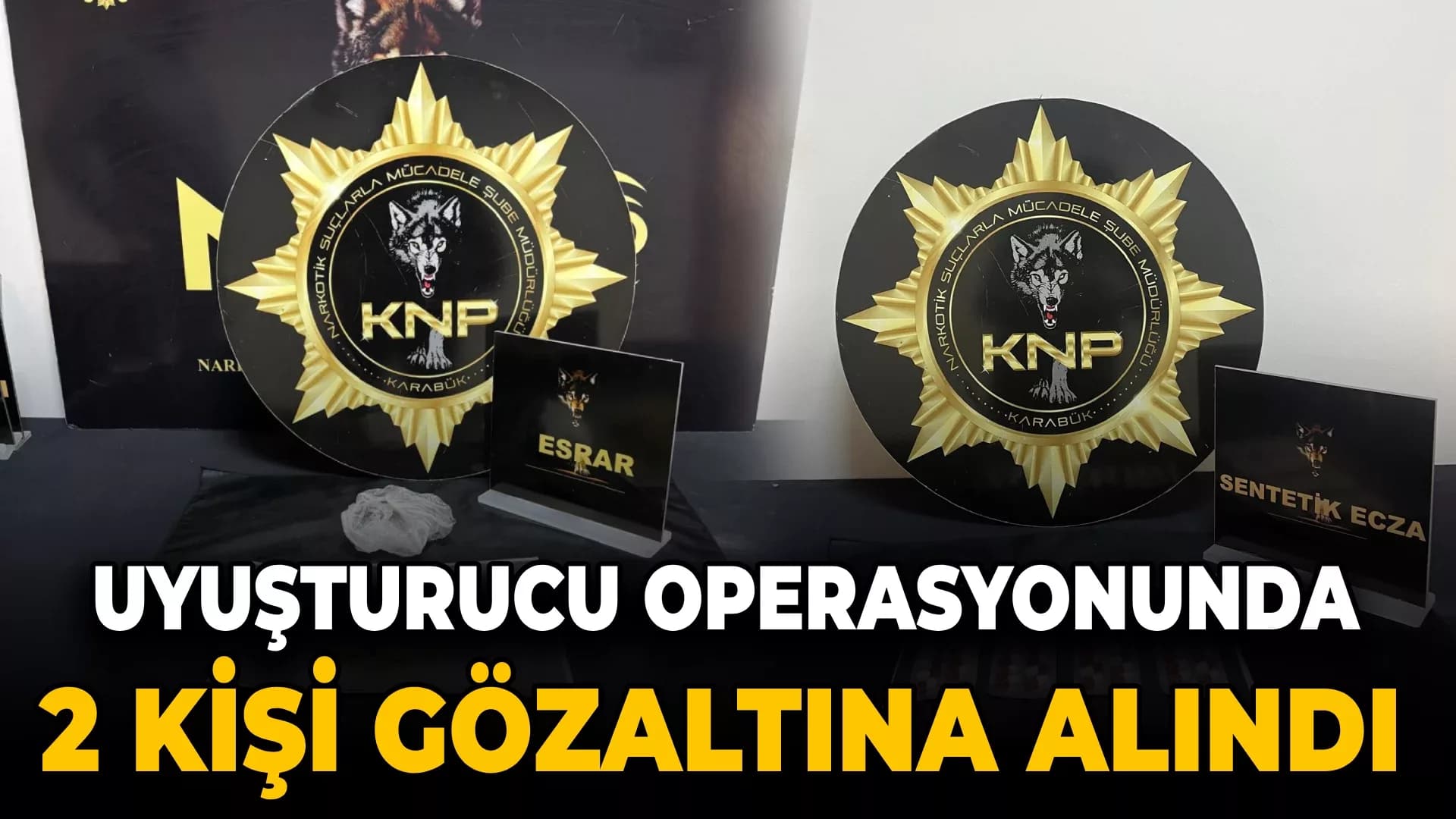 Karabük'te uyuşturucu operasyonu: 2 gözaltı